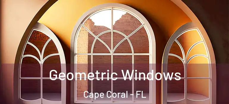  Geometric Windows Cape Coral - FL