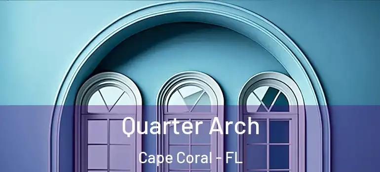  Quarter Arch Cape Coral - FL