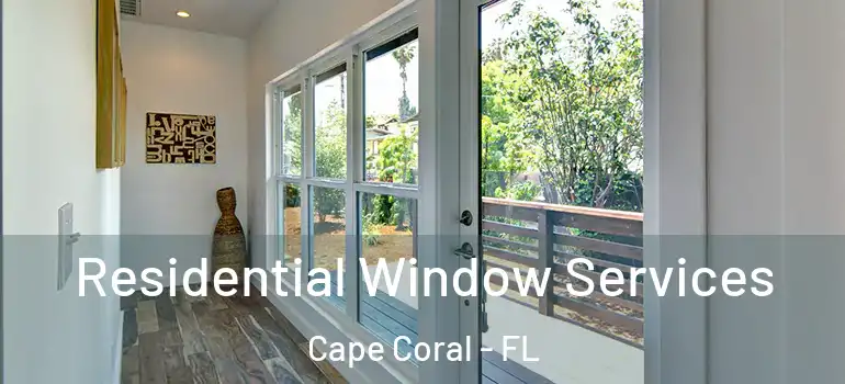  Residential Window Services Cape Coral - FL
