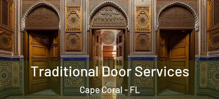  Traditional Door Services Cape Coral - FL