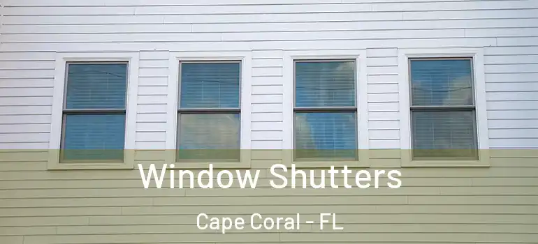  Window Shutters Cape Coral - FL